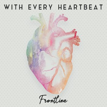 Frontline Heart Abandoned (Live)