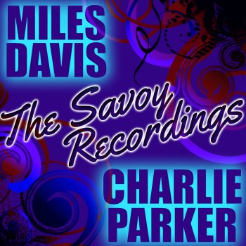 Miles Davis & Charlie Parker Parker's Mood