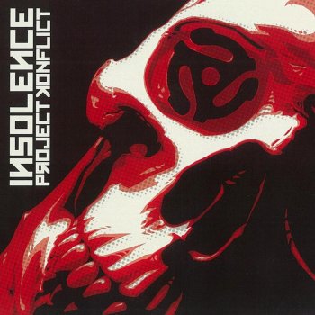 Insolence feat. Dirt Bag Dan Konflict of Interest