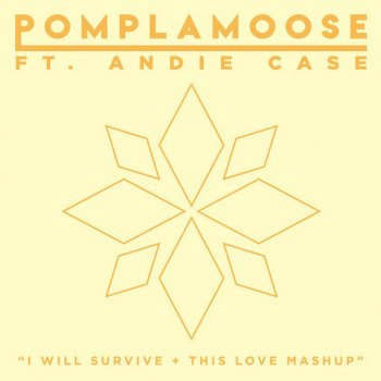 Pomplamoose feat. Andie Case I Will Survive + This Love Mashup