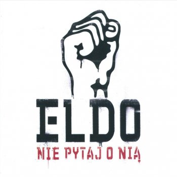 Eldo Nie pytaj o Nią