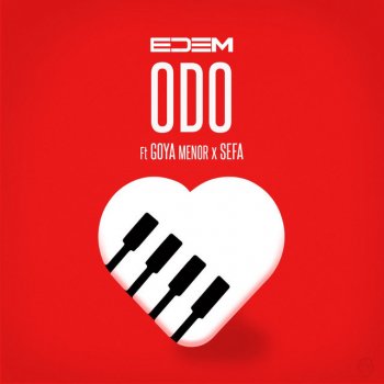 Edem feat. Goya Menor & Sefa Odo