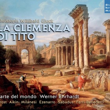 L'arte del mondo feat. Werner Ehrhardt La clemenza di Tito: Act I: Recitativo Scena 11