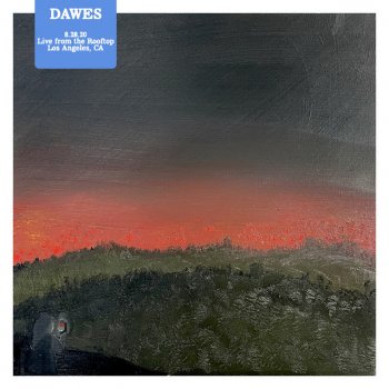 Dawes Most People - (Live from the Rooftop, Los Angeles, CA 8.28.20)