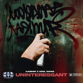 KASIMIR1441 feat. Kool Savas & WILDBWOYS Uninteressant