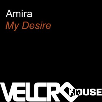 Amira My Desire (Club Asylum classic vocal mix)