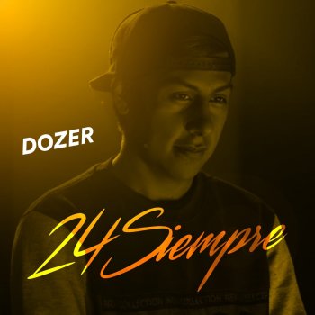 Dozer 24 Siempre