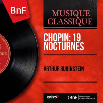 Arthur Rubinstein 3 Nocturnes, Op. 9: No. 2 in E-Flat Major