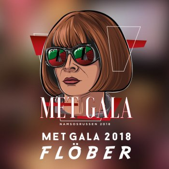 Flöber Met Gala 2018