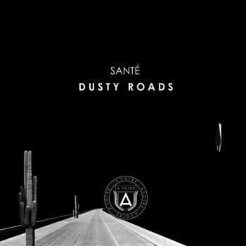 Santé Dusty Roads (DJ Hell & Christopher Kah Remix)