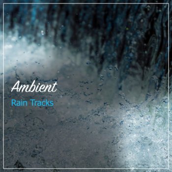 The Sound Reserve Gentle Rain Showers (No fade,loopable)