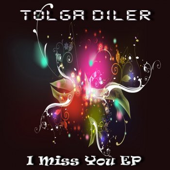 Tolga Diler I Miss You (German LM Remix)