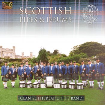 Clan Sutherland Pipe Band June Rollo's Ronnie / The Campbeltown Kiltie Ball / Mac an Irish / A Cup of Tea