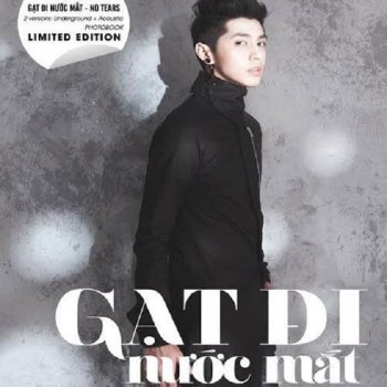 Noo Phước Thịnh Gạt Đi Nước Mắt (feat. Tonny Việt)