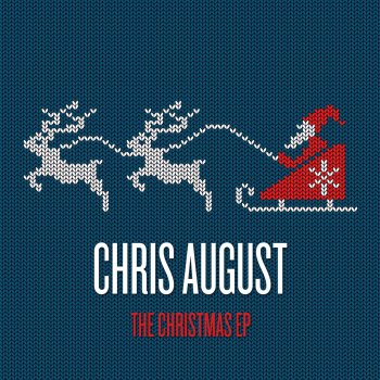 Chris August I'll Be Home For Christmas