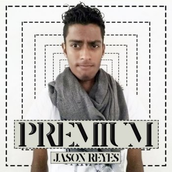 Jason Reyes Premium