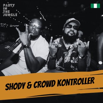 Shody & Crowd Kontroller B. D’OR (feat. Wizkid) [Mixed]