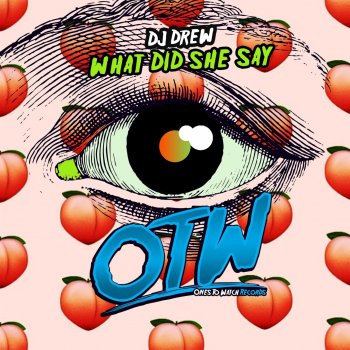 Исполнитель DJ Drew, альбом What Did She Say - Single