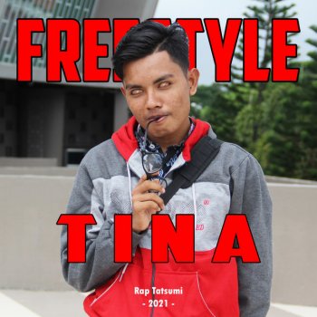 Rap Tatsumi Freestyle Tina