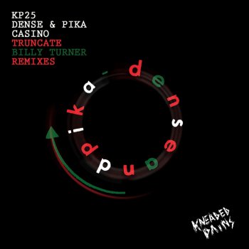 Dense & Pika Casino (Truncate Remix)