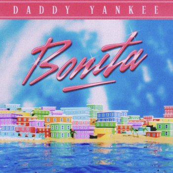 Daddy Yankee BONITA