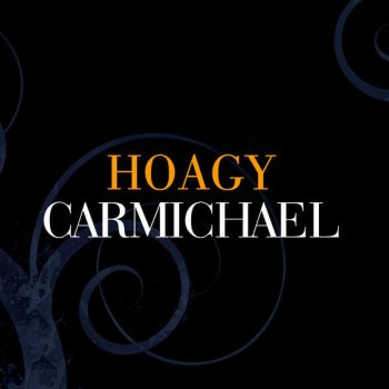 Hoagy Carmichael Stardust (Version 2)