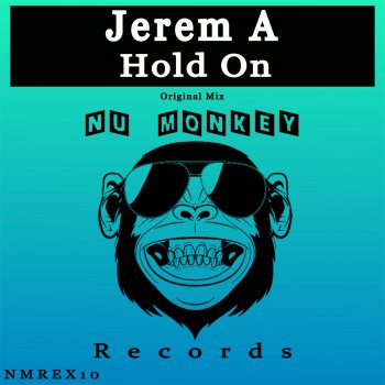 Jerem A. Hold On (Orignal Mix)