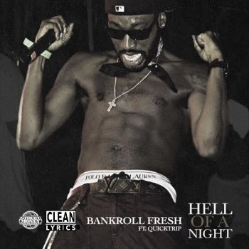 Исполнитель Bankroll Fresh, альбом Hell of a Night