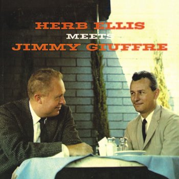 Herb Ellis Meets Jimmy Giuffre You Know