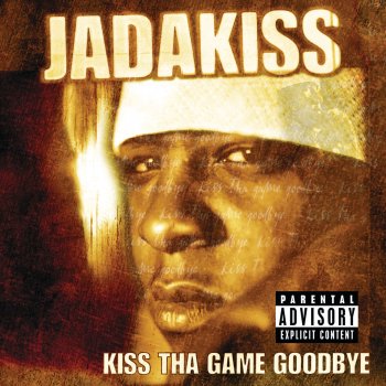 Jadakiss Intro (Jadakiss / Kiss Tha Game Goodbye)