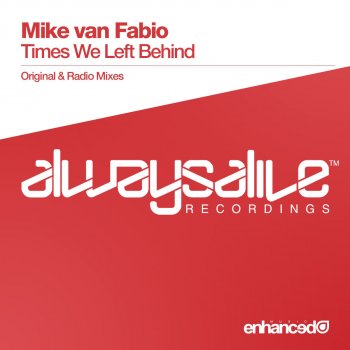 Mike Van Fabio Times We Left Behind (Radio Mix)