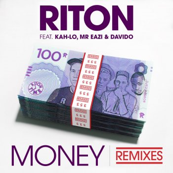 Riton feat. Kah-Lo, Mr Eazi, DaVido, Toddla T & Sweetie Irie Money - Toddla T & Sweetie Irie Remix