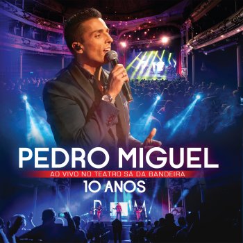 Pedro Miguel Meu Coração Bate a Mil (Ao Vivo)