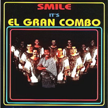 El Gran Combo De Puerto Rico A Ti Te Pasa Algo