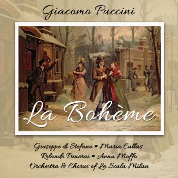 Giacomo Puccini feat. Anna Moffo, Giuseppe Di Stefano, Maria Callas, Orchestra Del Teatro Alla Scala, Milano & Rolando Panerai La Bohème, Act 2 : Chi l'ha richiesto? Vediam