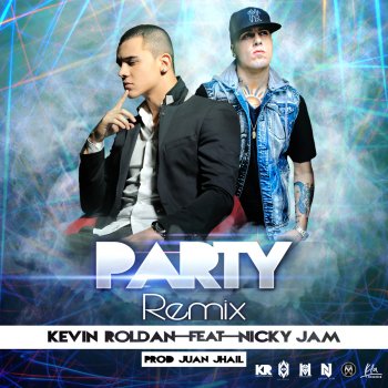Kevin Roldan feat. Nicky Jam Party