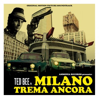 Ted Bee Milano Trema Ancora