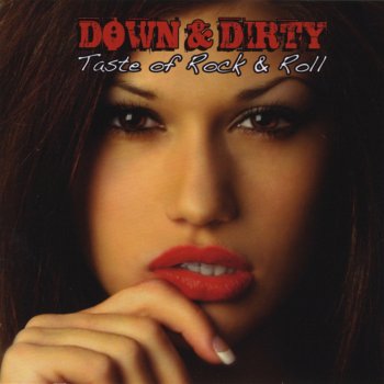 Down & Dirty Taste of Rock & Roll