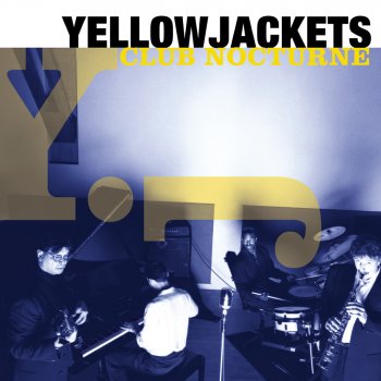 Yellowjackets All Is Quiet