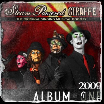 Steam Powered Giraffe I Am Not Alone