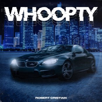 Robert Cristian Whoopty