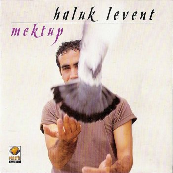 Haluk Levent Hani benim olacaktın