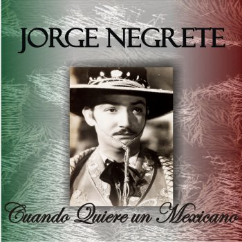 Jorge Negrete Te Vengo a Decir Adiós