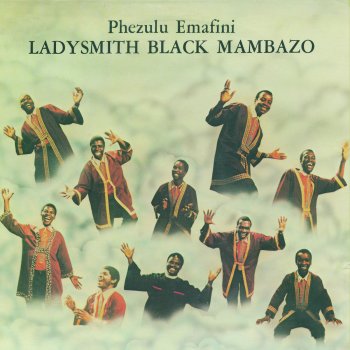 Ladysmith Black Mambazo Thuma Umlilo Ongcwele