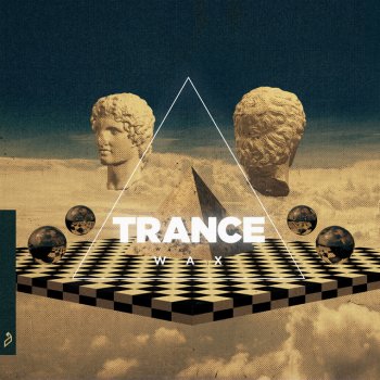 Trance Wax Calling For You