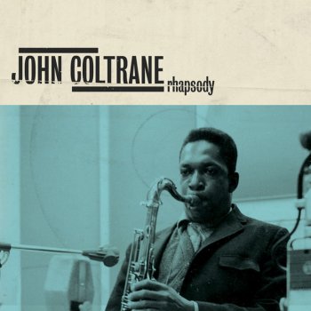 John Coltrane feat. The Red Garland Trio You Say You Care