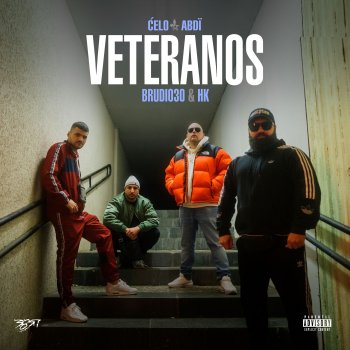 Celo & Abdi feat. Brudi030 & HK VETERANOS (feat. Brudi030 & HK)