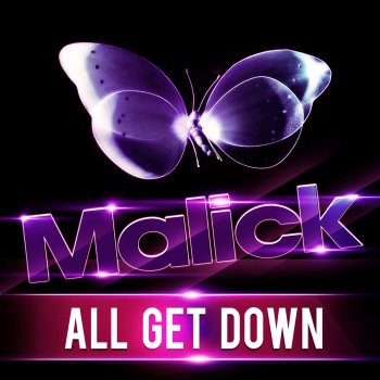 Исполнитель Malick, альбом All Get Down (Extended Mix)