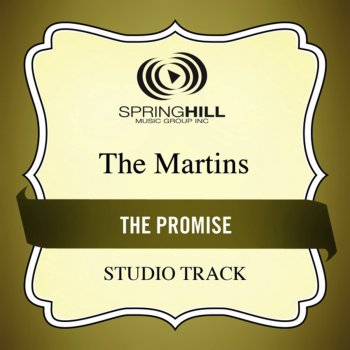 The Martins The Promise (High Key Performance Track Without Background Vocals)