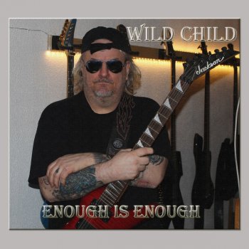 Wikd Child Enough Is Enough